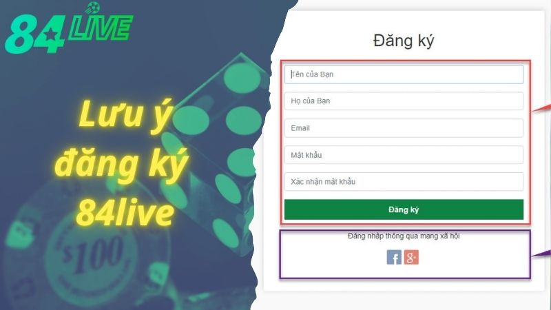 Lưu ý khi đăng ký tài khoản 84live