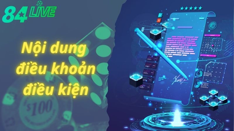 Điều khoản điều kiện 84live chi tiết mà bạn nên biết